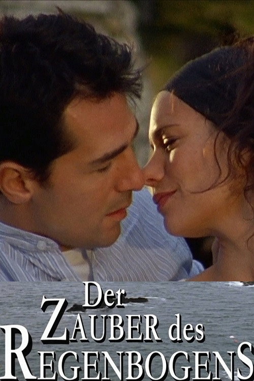 Der Zauber des Regenbogens (2007) movie poster