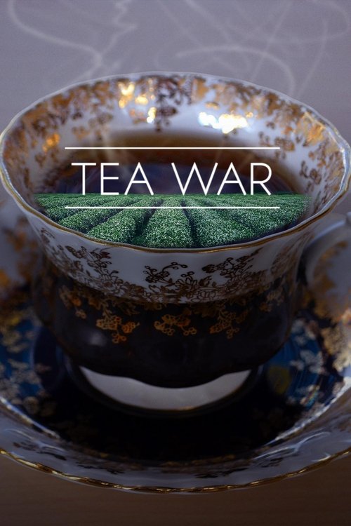 Tea War: The Adventures of Robert Fortune (2016) movie poster