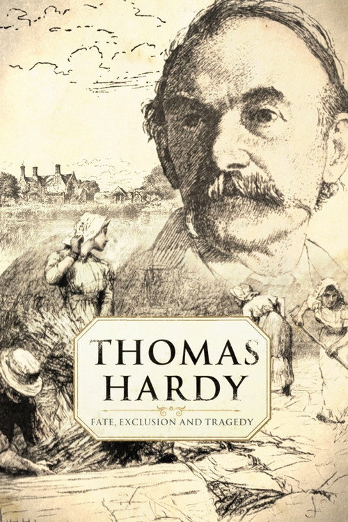 Thomas Hardy: Fate, Exclusion and Tragedy (2021) movie poster