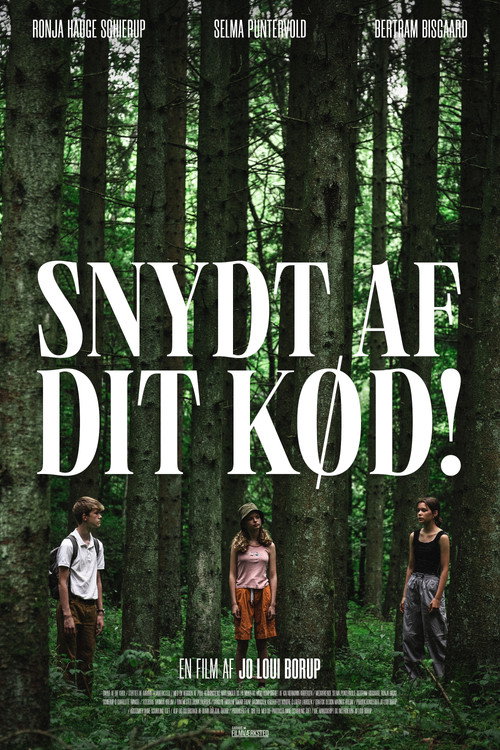 Snydt af dit kød! (2022) movie poster