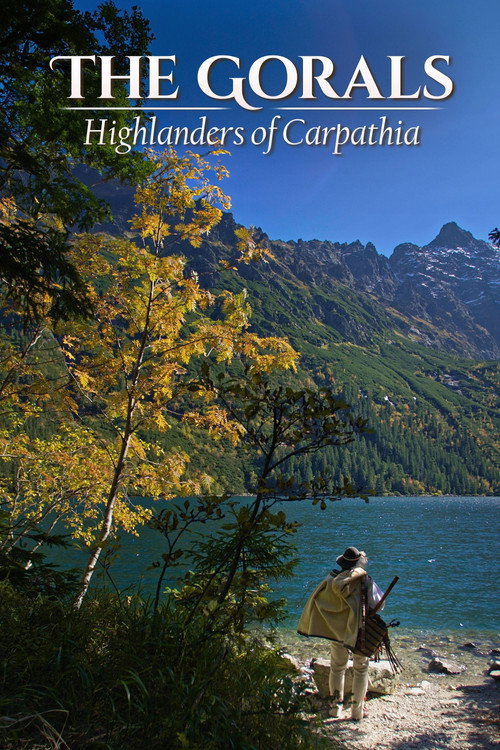 The Gorals - Highlanders of Carpathia (2018) movie poster