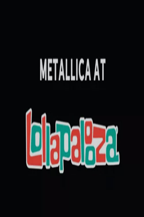 Metallica at Lollapalooza 2022 (2022) movie poster