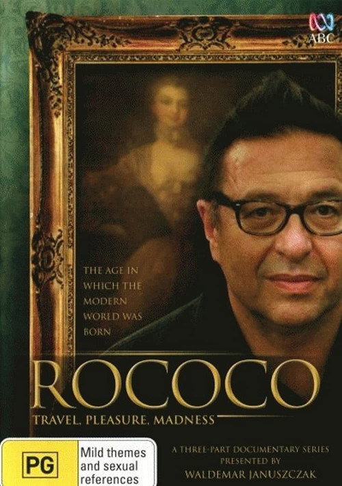 Rococo: Travel, Pleasure, Madness (2014) TV show poster