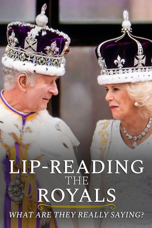 Lip-Reading the Royals: What Are They Really Saying? (2026) TV show poster