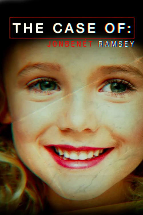 The Case of: JonBenét Ramsey (2016) TV show poster