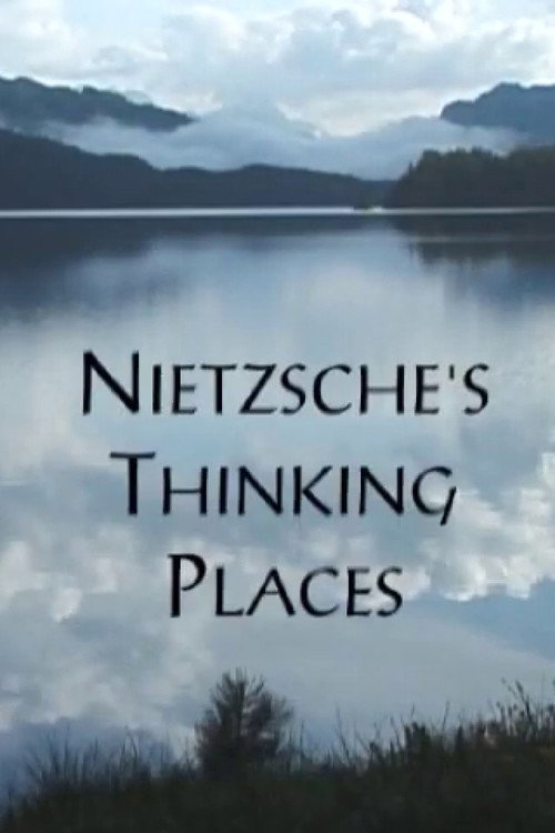 Nietzsche's Thinking Places (2003) movie poster