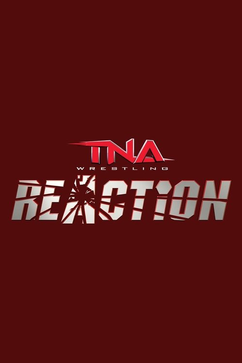 TNA Reaction (2010) TV show poster