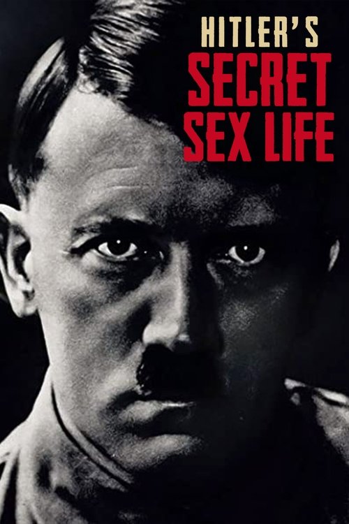 Hitler's Secret Sex Life (2021) TV show poster