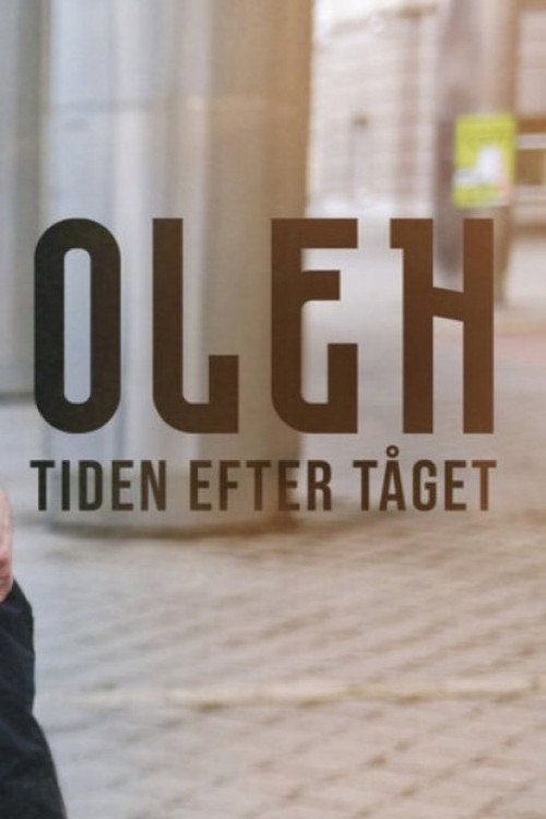 Oleh - Tåget från kriget movie poster