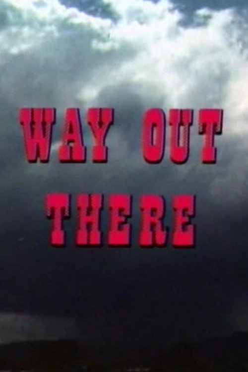 Way Out There movie poster