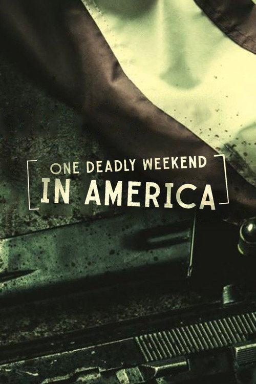 One Deadly Weekend in America (2017) movie poster
