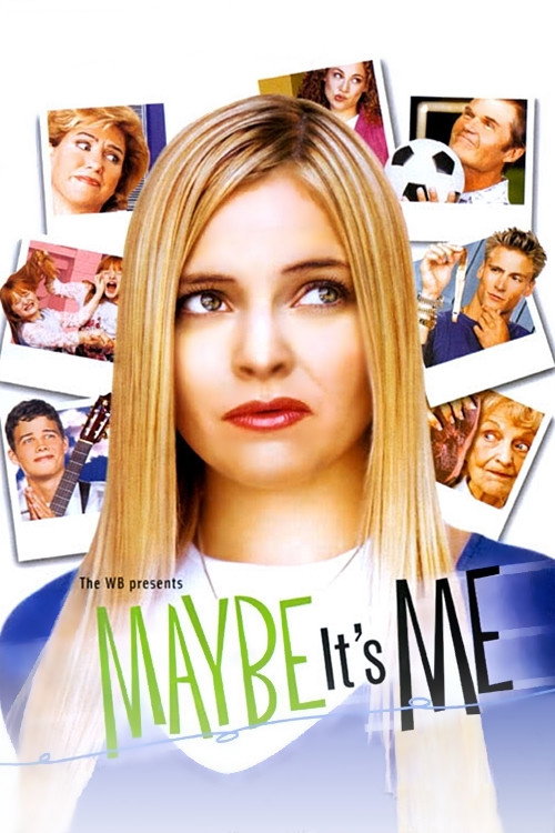 Maybe It's Me (2001) TV show poster