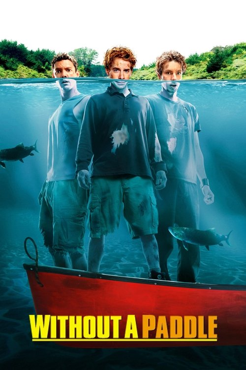 Without a Paddle (2004) movie poster