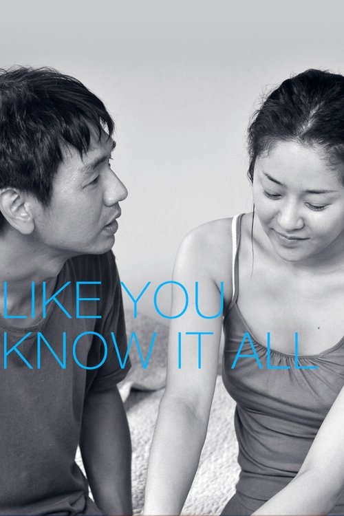 Like You Know It All (2009) movie poster