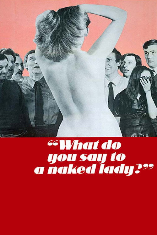 What Do You Say to a Naked Lady? (1970) movie poster
