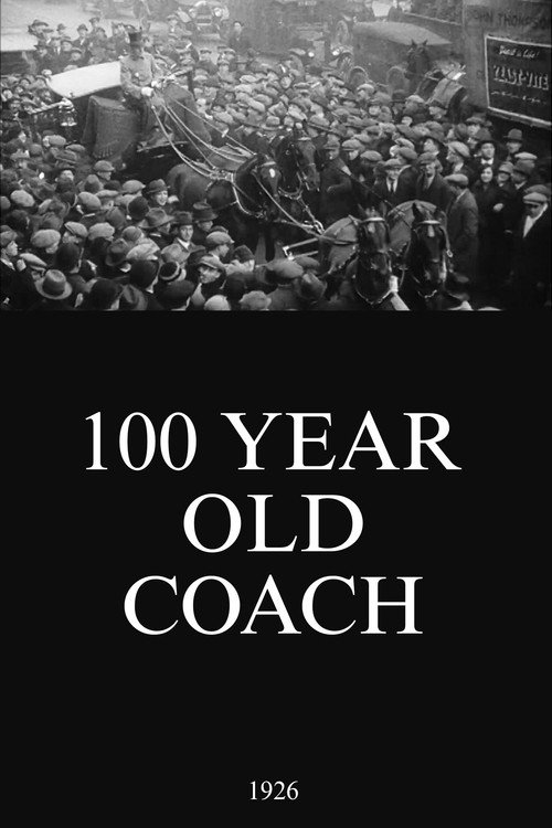 100 Year Old Coach (1926) movie poster