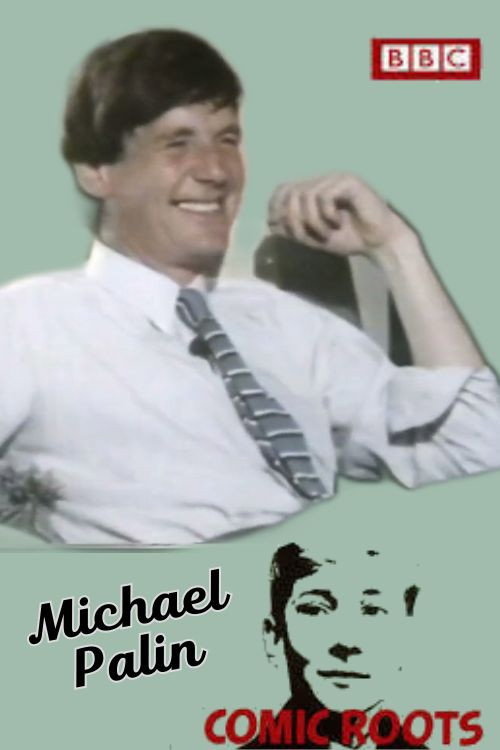 Comic Roots: Michael Palin (1983) movie poster