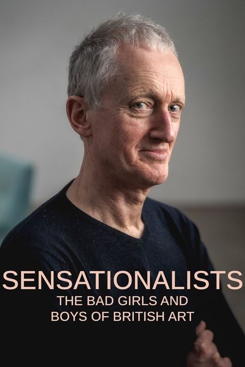 Sensationalists: The Bad Girls and Boys of British Art (2022) TV show poster