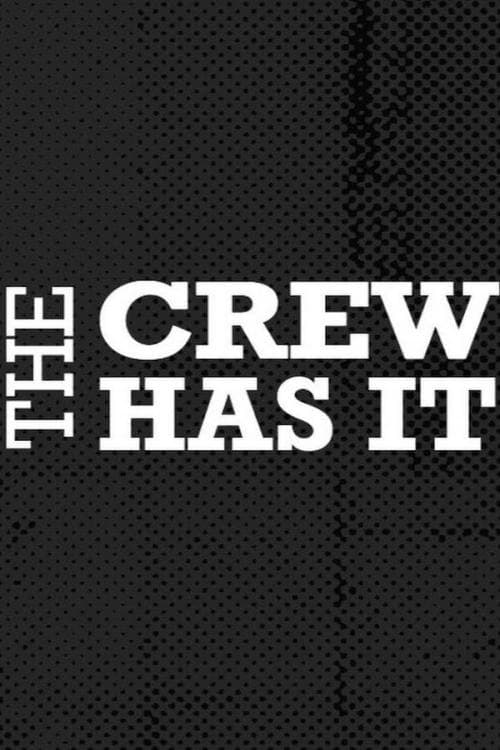 The Crew Has It (2022) TV show poster