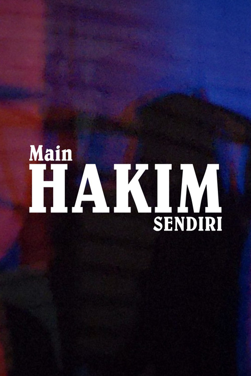 Main Hakim Sendiri (2025) movie poster