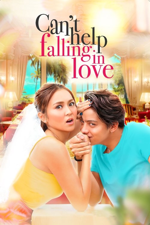 Can't Help Falling in Love (2017) movie poster