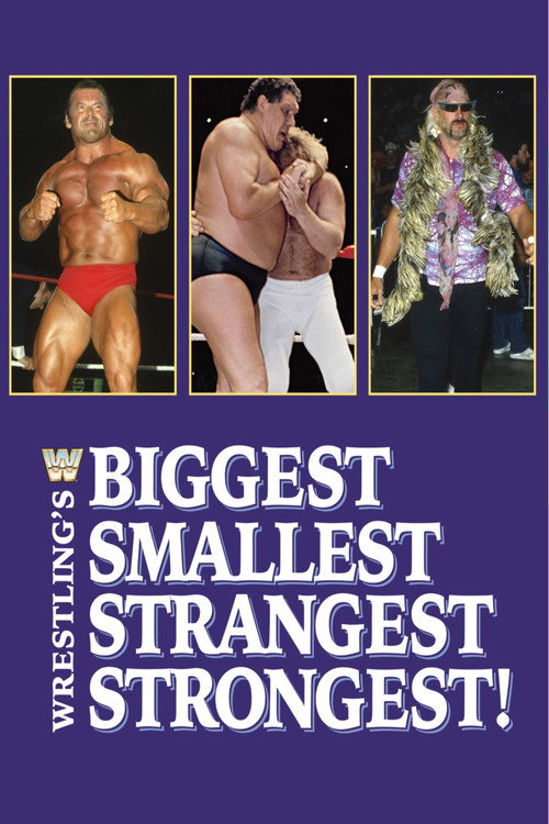 Wrestling's Biggest, Smallest, Strangest, Strongest! (1985) movie poster