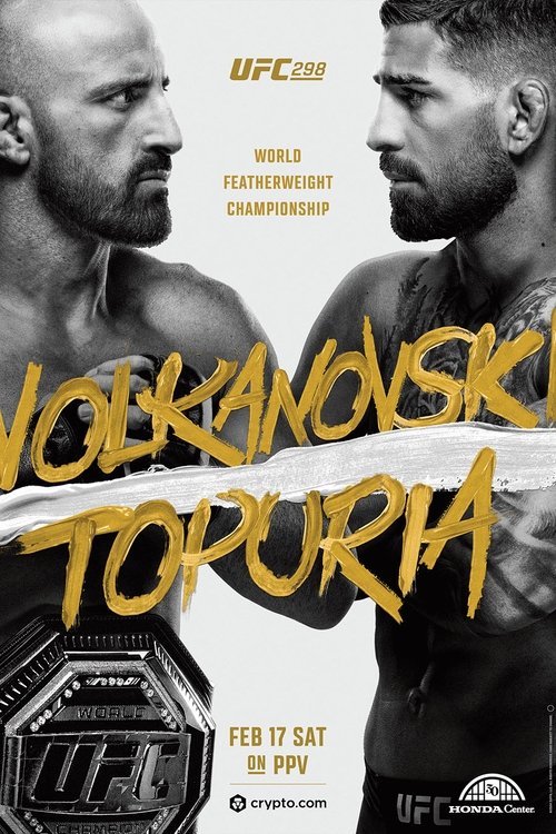 UFC 298: Volkanovski vs. Topuria (2024) movie poster