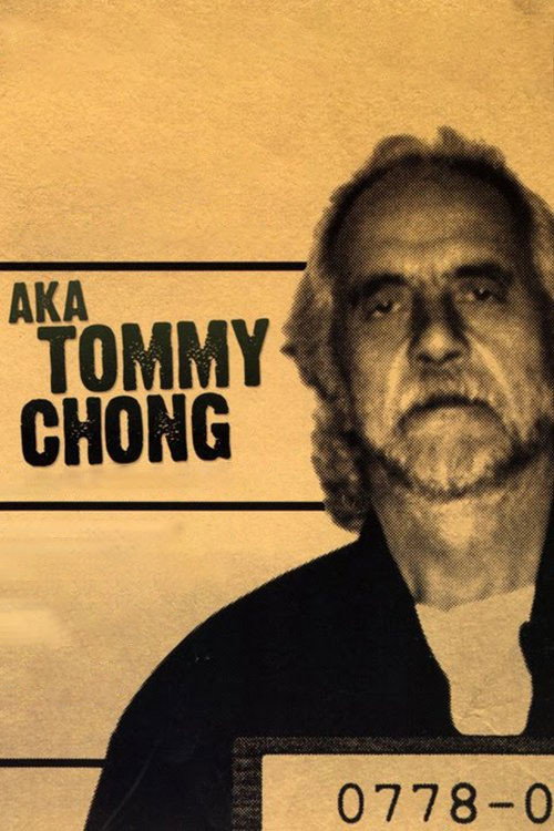 AKA Tommy Chong (2006) movie poster