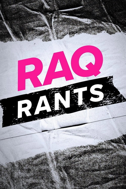 Raq Rants (2018) TV show poster