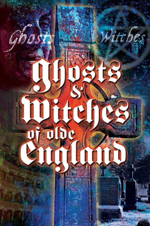 Ghosts and Witches of Olde England (2001) movie poster