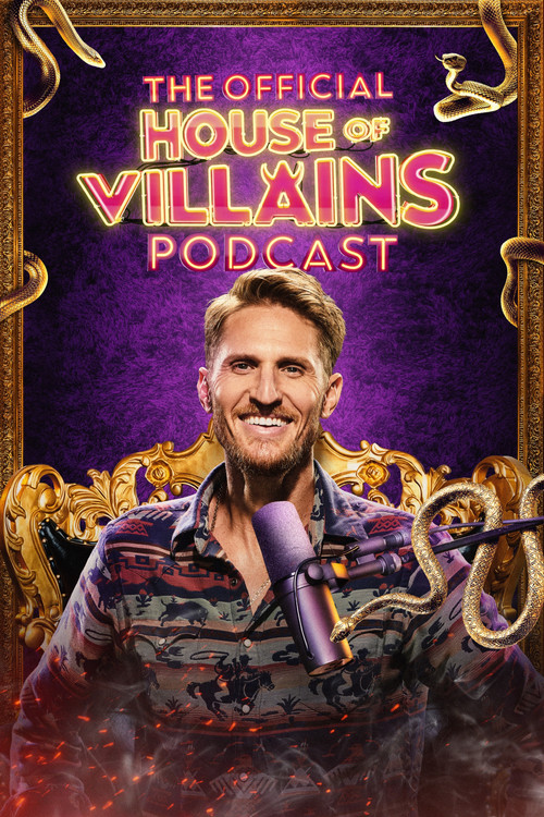 The Official House of Villains Podcast (2026) TV show poster