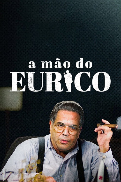 A Mão do Eurico (2023) TV show poster