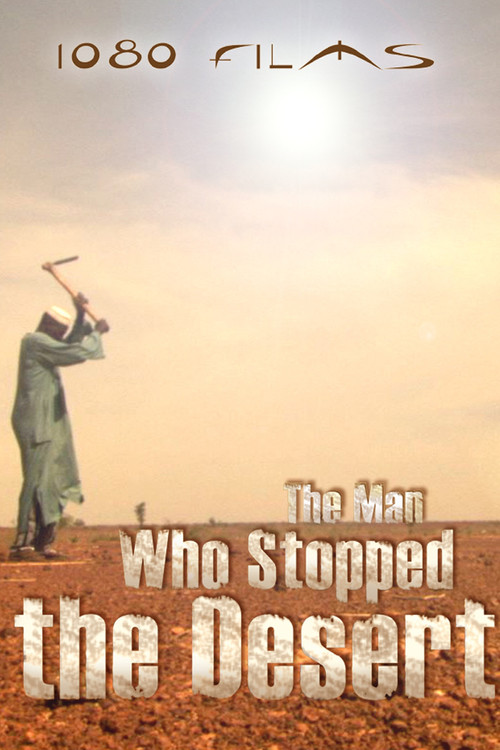 The Man Who Stopped the Desert (2010) movie poster