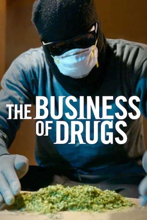 The Business of Drugs (2020) TV show poster