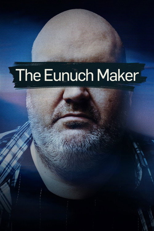 The Eunuch Maker (2025) TV show poster