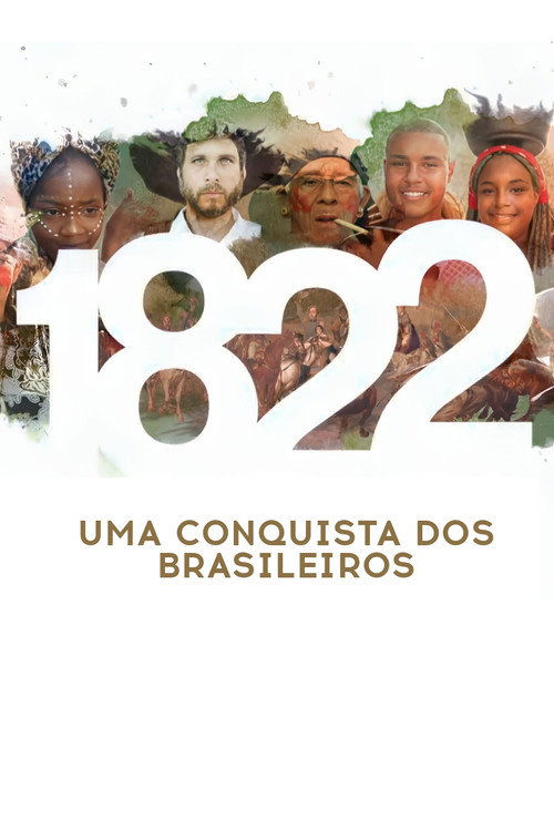 1822: Uma Conquista dos Brasileiros (2022) TV show poster