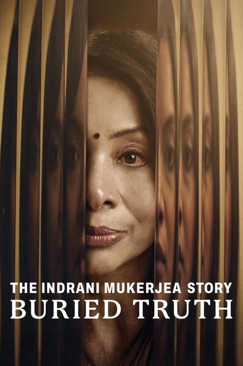 The Indrani Mukerjea Story: Buried Truth (2024) TV show poster
