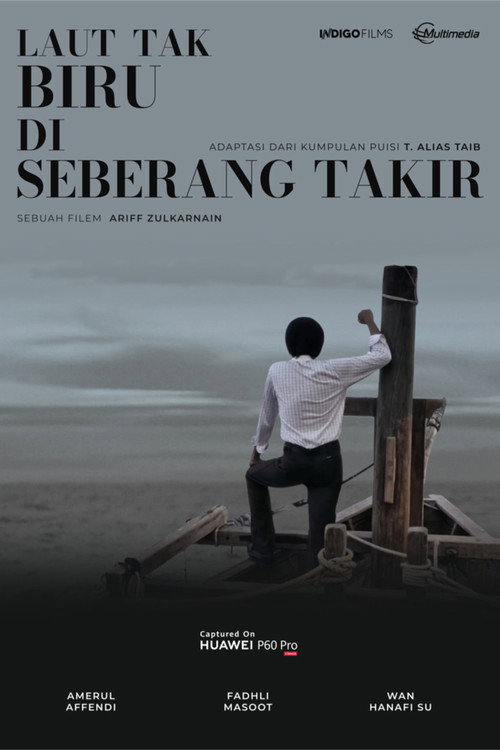 The Sea Is Not Blue At Seberang Takir (2023) movie poster