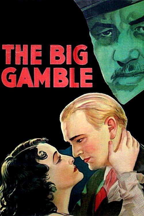The Big Gamble (1931) movie poster