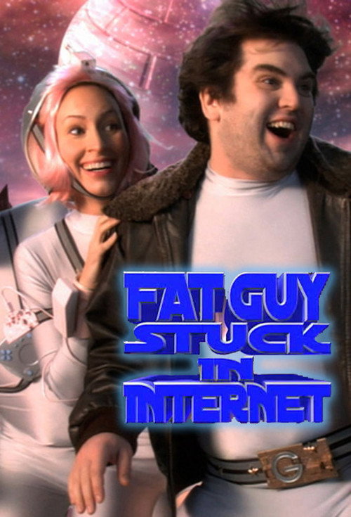 Fat Guy Stuck in Internet (2007) TV show poster