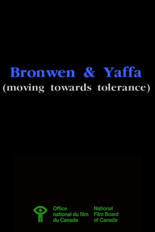 Bronwen & Yaffa (Moving Towards Tolerance) (1996) movie poster