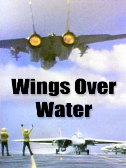 Wings Over Water (1986) movie poster