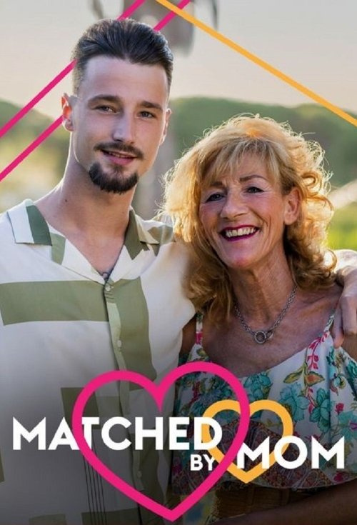 Matched By Mom (2022) TV show poster