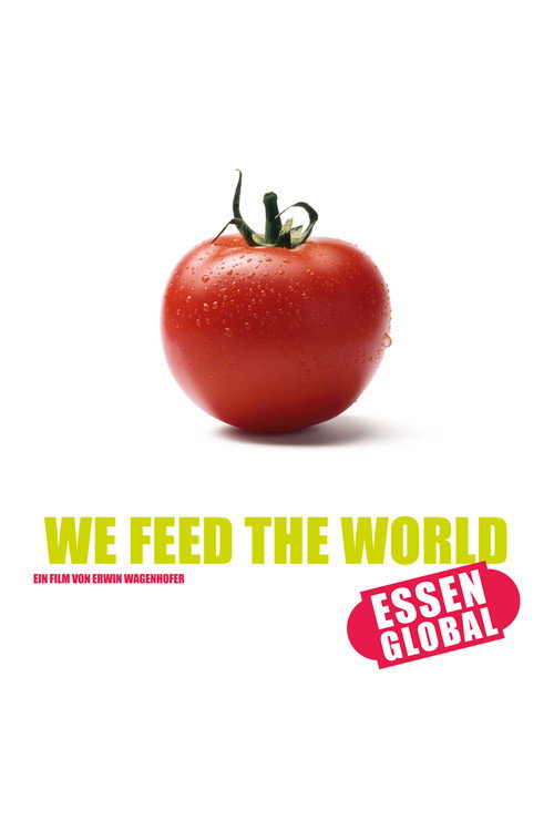 We Feed the World (2005) movie poster