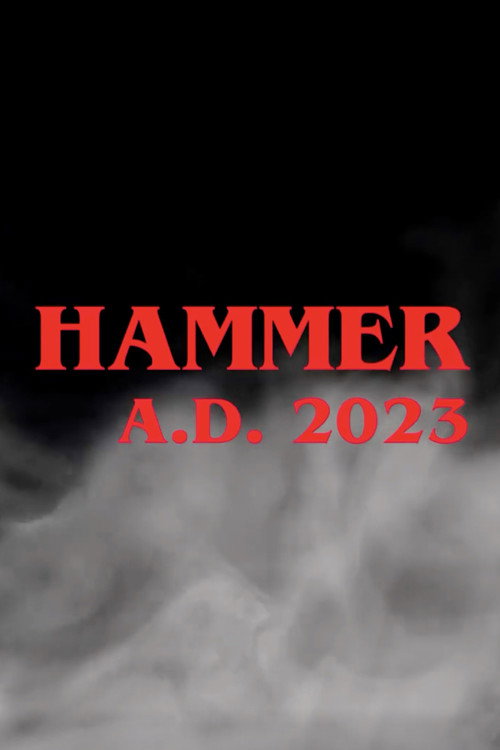 Hammer A.D. 2023 (2023) movie poster