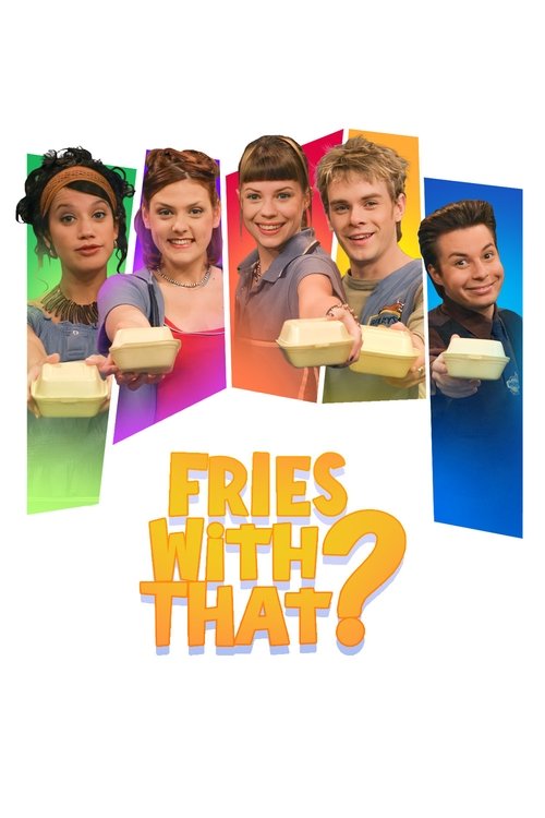 Fries with That? (2004) TV show poster