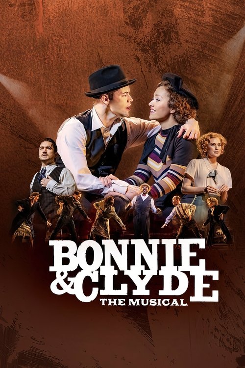 Bonnie & Clyde: The Musical (2025) movie poster