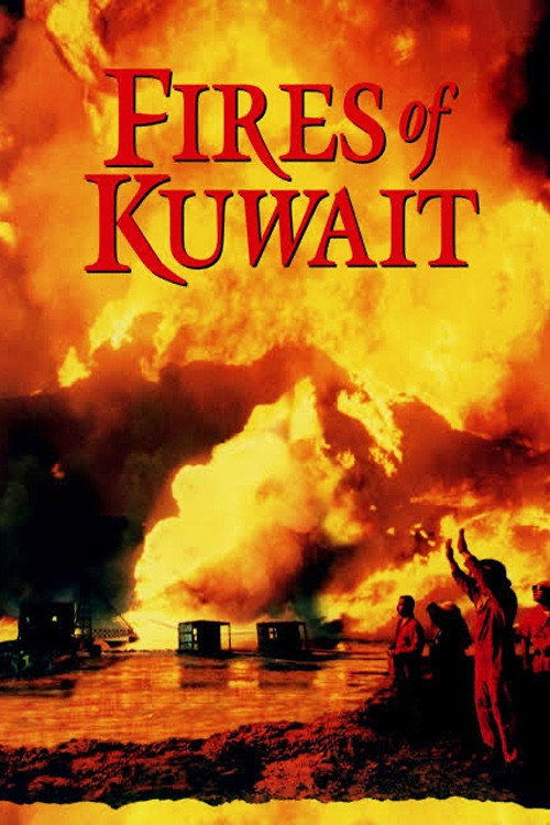 Fires of Kuwait (1992) movie poster