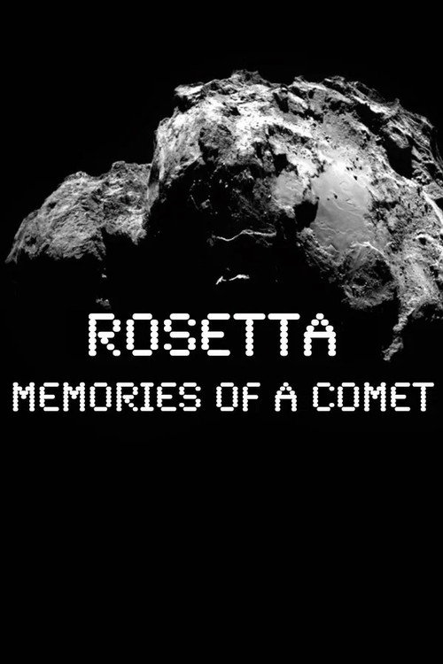 ROSETTA Memories Of A Comet (2017) movie poster
