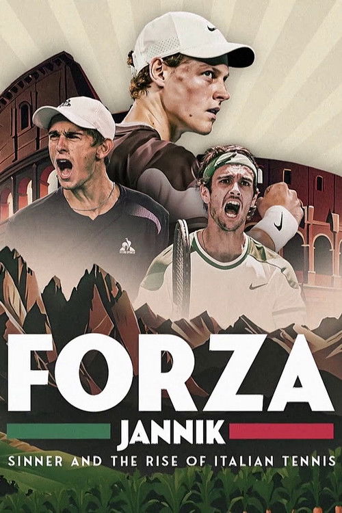 Forza Jannik: Sinner and the Rise of Italian Tennis (2024) movie poster